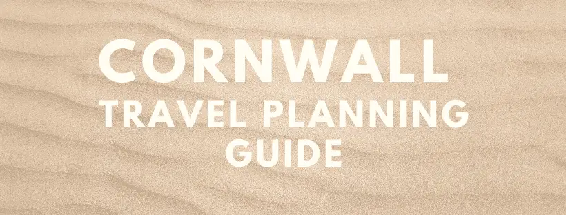 Cornwall Travel Planning Guide